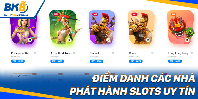 Điểm danh các nhà phát hành Slots uy tín