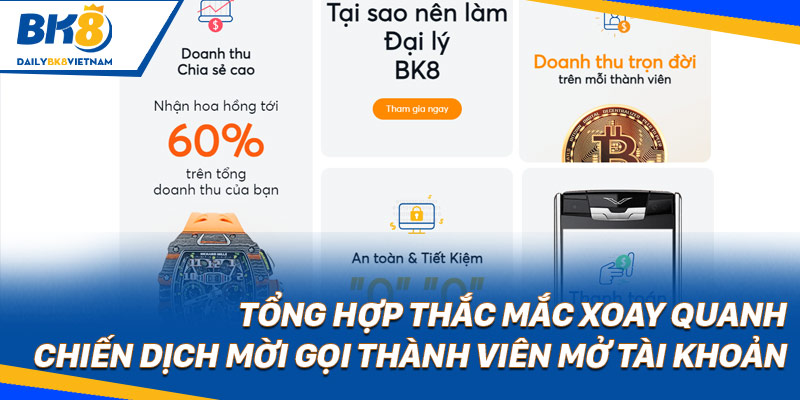 Tổng hợp thắc mắc xoay quanh chiến dịch mời gọi thành viên mở tài khoản