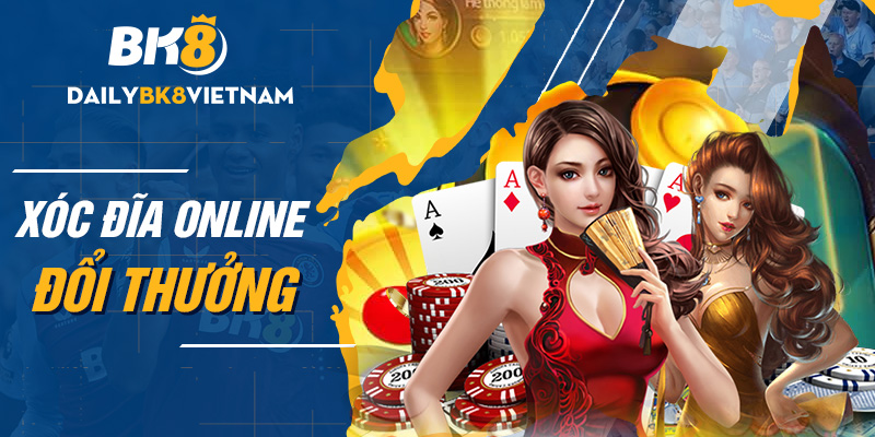 Xóc Đĩa online đổi thưởng hấp dẫn tại nền tảng uy tín BK8