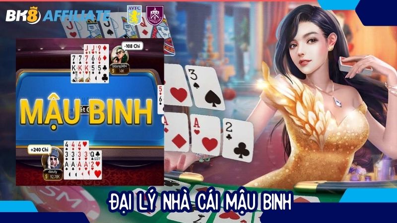 Đại lý nhà cái Mậu binh