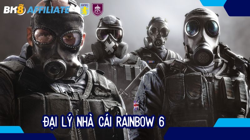 Đại lý nhà cái Rainbow 6 – Hợp tác dài hạn, minh bạch thông tin